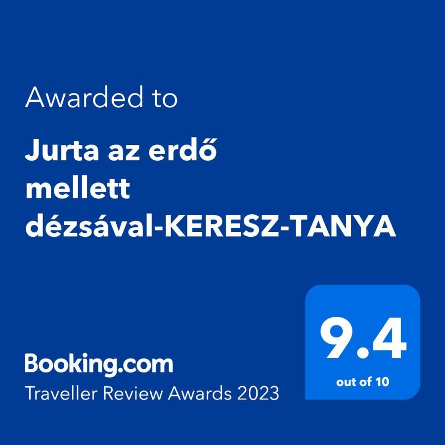 皮利什森特凯赖斯特 Jurta Az Erdo Mellett Dezsaval-Keresz-Tanya酒店 外观 照片